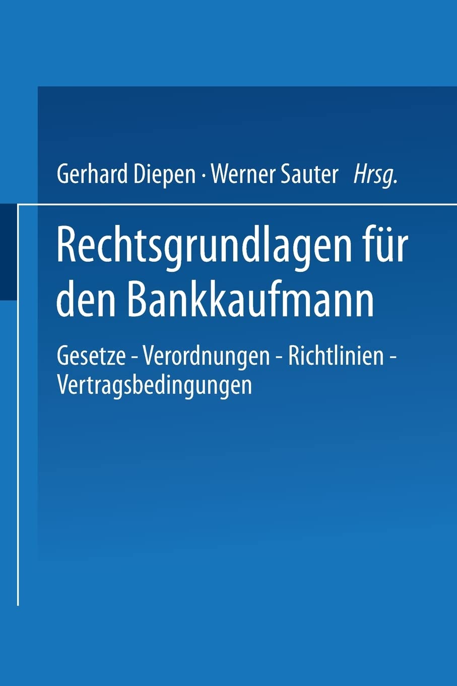 Rechtsgrundlagen für den Bankkaufmann Law