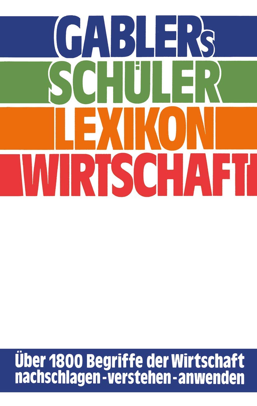 Gablers Schüler Lexikon Wirtschaft Law