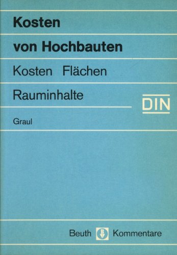 Kosten von Hochbauten: Kosten, Flächen, Rauminhalte book