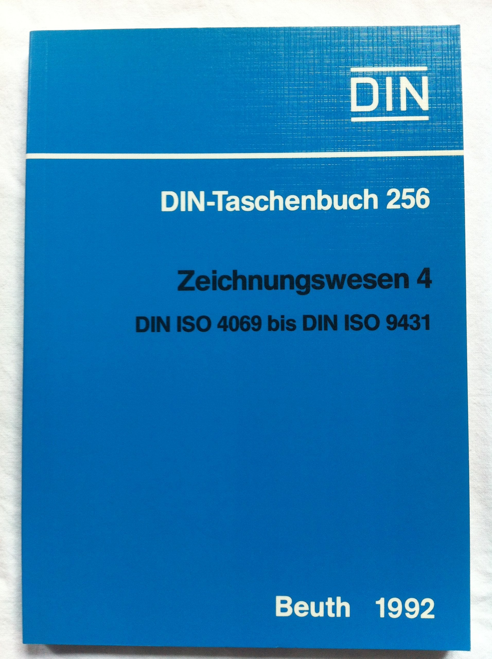 Zeichndungswesen 4. DIN ISO 4069 bis DIN ISO 9431. Normen. Stand der abgedruckten Normen: Januar 1992. book