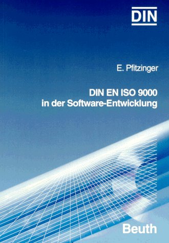 DIN EN ISO 9000 in der Software-Entwicklung: Hrsg.: DIN Dtsch. Institut f. Normung Law