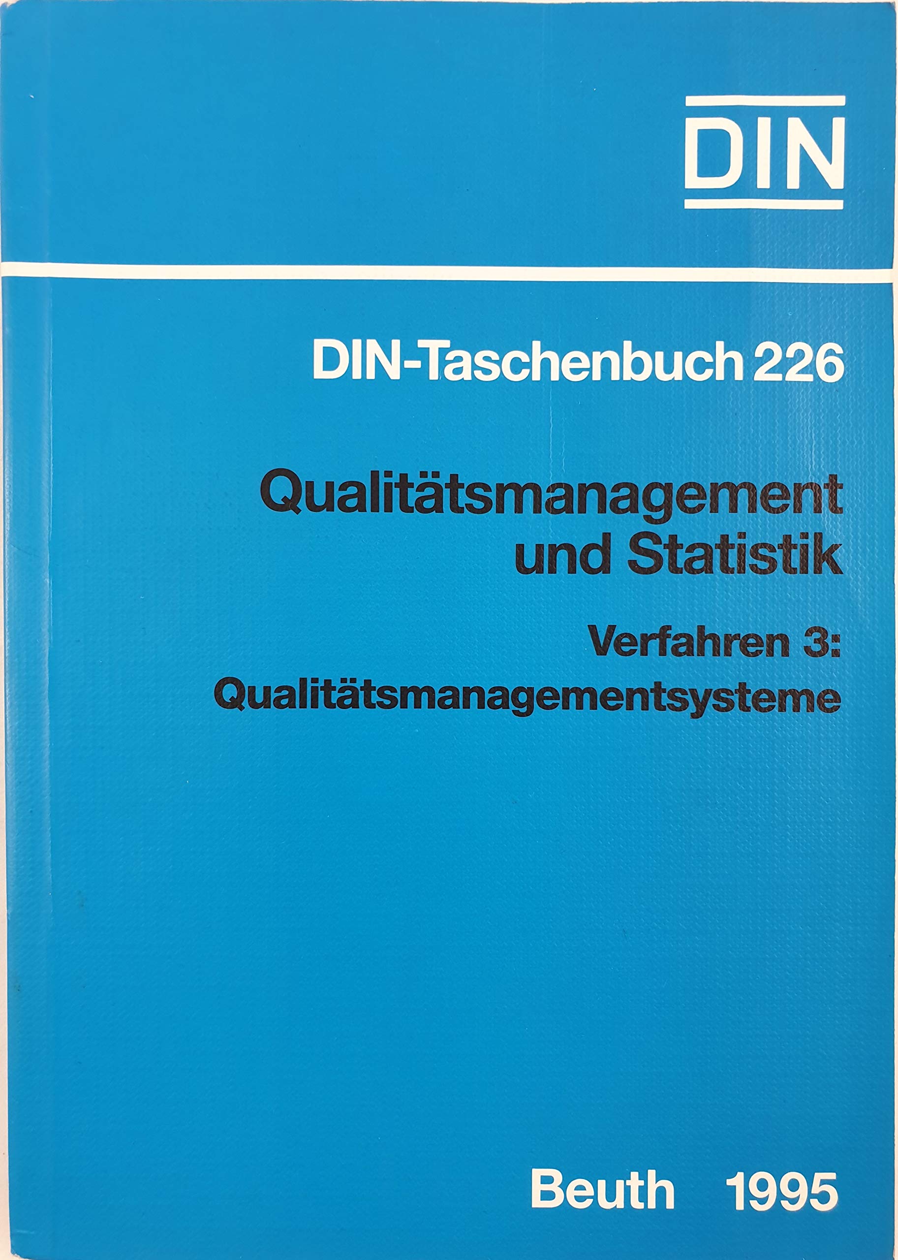 Qualitätsmanagement und Statistik, Verfahren, Tl.3, Qualitätsmanagementsysteme: Verfahren 3: Qualitätsmanagementsysteme. Normen (DIN-Taschenbuch) Law