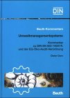 Umweltmanagementsysteme: Kommentar zu DIN EN ISO 14001 ff. und der EG-Öko-Audit-Verordnung. (Mit deutsch/englischen Originaltexten im Anhang) (Beuth-Kommentar) Business, Finance & Career
