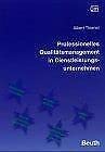 Professionelles Qualitätsmanagement in Dienstleistungsunternehmen: Mit TQM und Zertifizierung auf dem Weg zum kundenorientierten Unternehmen Law