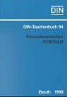 Bauleistungen, Tl.25, Fassadenarbeiten VOB/StLB: Normen (Bauleistungen 25) VOB Teil B: DIN 1961, VOB Teil C: ATV DIN 18299, ATV DIN 18351 (DIN-Taschenbuch) Books