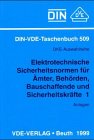 Elektrotechnische Sicherheitsnormen für Ämter, Behörden, Bauschaffende und Sicherheitskräfte 1: Anlagen (DIN-VDE-Taschenbuch) Business & Technology