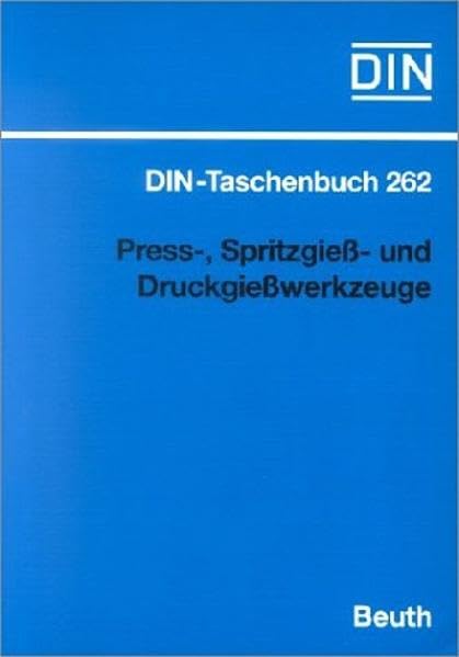 Werkzeuge, Tl.8, Preßwerkzeuge, Spritzgießwerkzeuge und Druckgießwerkzeuge: Normen (Werkzeuge 8) (DIN-Taschenbuch) Professional & Reference Books