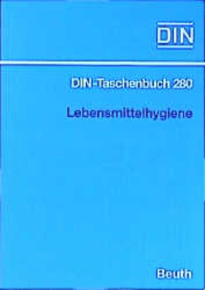 Lebensmittelhygiene: Normen, Verordnungen (DIN-Taschenbuch) Books