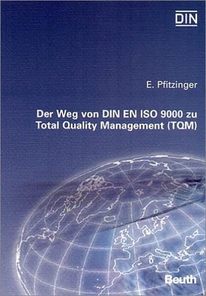 Der Weg von DIN EN ISO 9000 ff. zu Total Quality Management (TQM) (DIN Media Praxis) Law