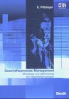 Geschäftsprozess-Management: Steuerung und Optimierung von Geschäftsprozessen Law