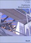 Praktische Baukalkulation: Kostensicher kalkulieren von STLB-Bau - Dynamische BauDaten bis zum EFB-Nachweis Mit CD-ROM Business & Technology