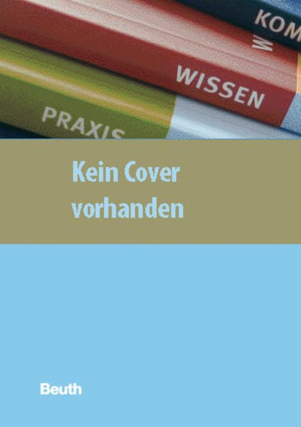 Betonerhaltungsarbeiten: Kommentar zur VOB Teil C DIN 18299 und DIN 18349 (Beuth Kommentar) Law