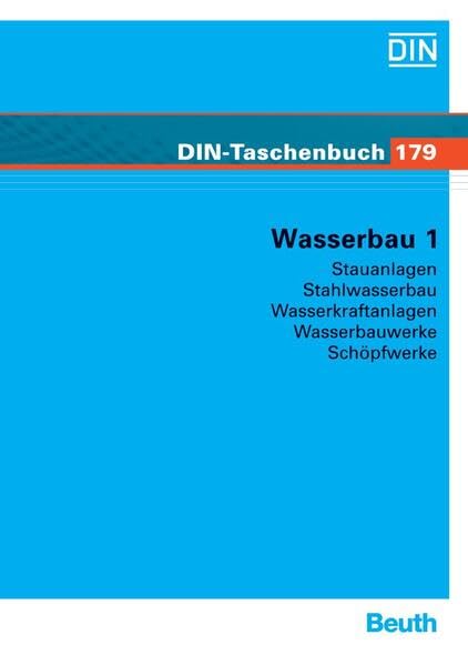Wasserbau 1: Stauanlagen, Stahlwasserbau, Wasserkraftanlagen, Wasserbauwerke, Schöpfwerke (DIN-Taschenbuch) Law