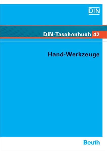 Hand-Werkzeuge: Normen (Werkzeuge 4) (DIN-Taschenbuch) Business & Technology