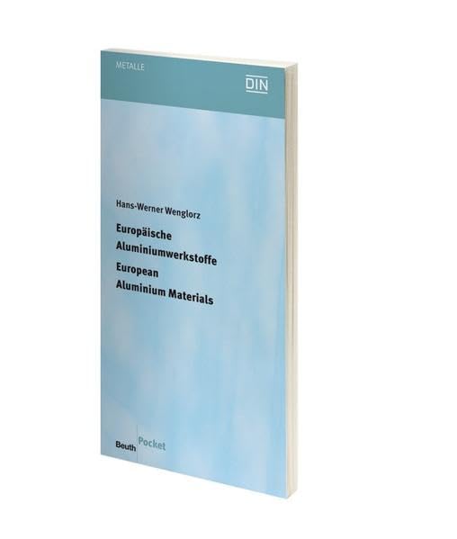Europäische Aluminiumwerkstoffe: Umschlüsselung DIN zu EN Deutsch / Englisch (Beuth Pocket) Business, Finance & Career