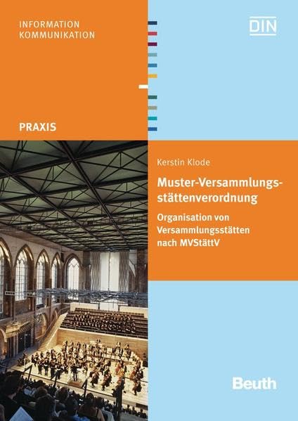 Muster-Versammlungsstättenverordnung: Organisation von Versammlungsstätten nach MVStättV Mit CD-ROM (Beuth Praxis) Law
