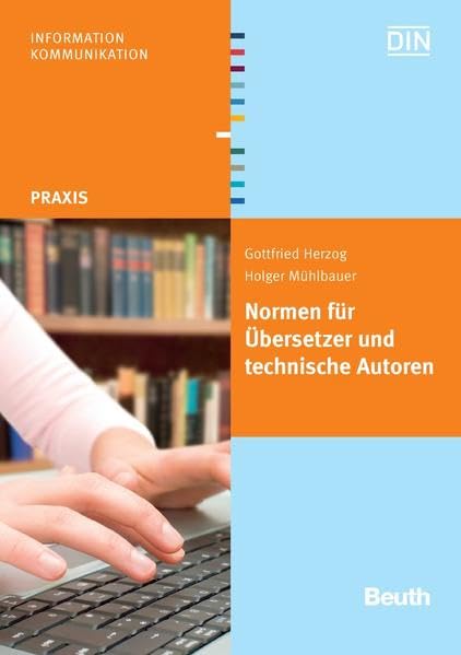 Normen für Übersetzer und technische Autoren (DIN Media Praxis) Social Sciences