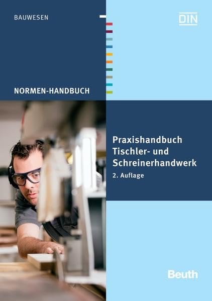 Praxishandbuch Tischler- und Schreinerhandwerk: Normen (Normen-Handbuch) Business & Technology
