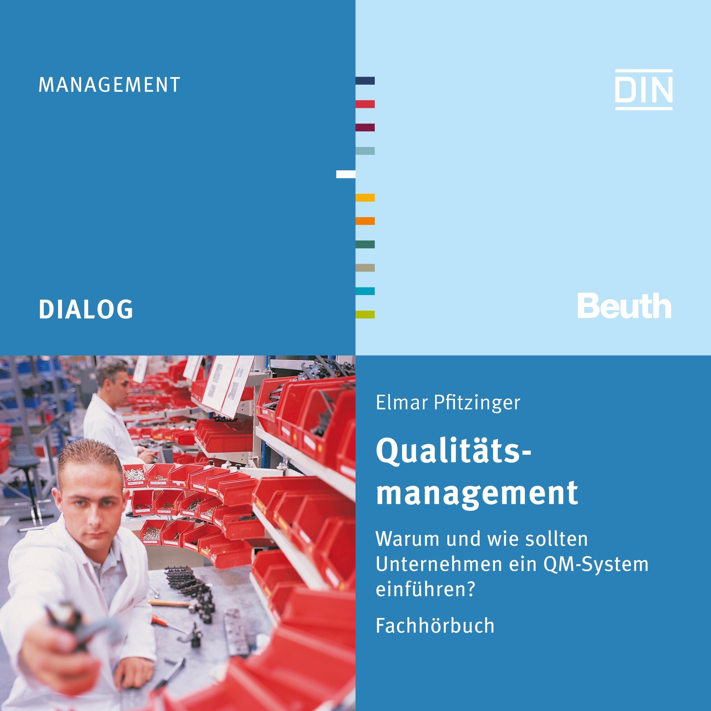 Qualitätsmanagement: Warum und wie sollten Unternehmen ein QM-System einführen? Fachhörbuch (DIN Media Dialog) Business, Finance & Career