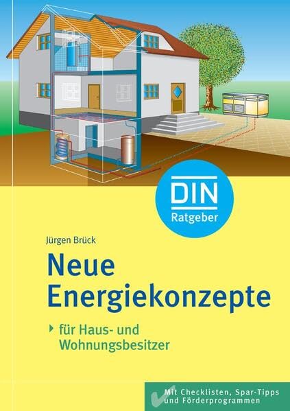 Neue Energiekonzepte für Haus- und Wohnungsbesitzer (DIN-Ratgeber) Computer Science Books