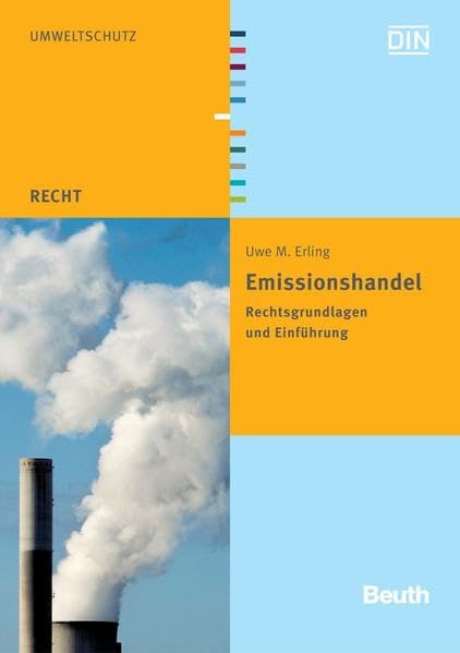 Emissionshandel: Rechtsgrundlagen und Einführung (Beuth Recht) Education