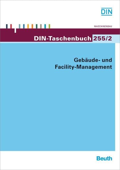 Gebäude- und Facility Management: Normen, Technische Regeln (DIN-Taschenbuch) Business & Technology
