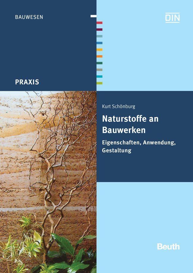 Naturstoffe an Bauwerken Business & Technology