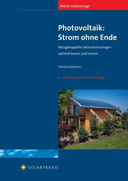 Meine Solaranlage - Photovoltaik: Strom ohne Ende Business & Technology