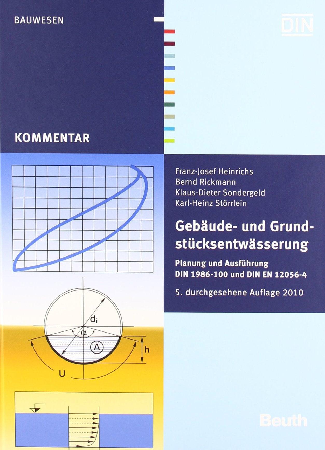Gebäude- und Grundstücksentwässerung: Planung und Ausführung DIN 1986-100 und DIN EN 12056-4 (DIN Media Kommentar) Business & Technology