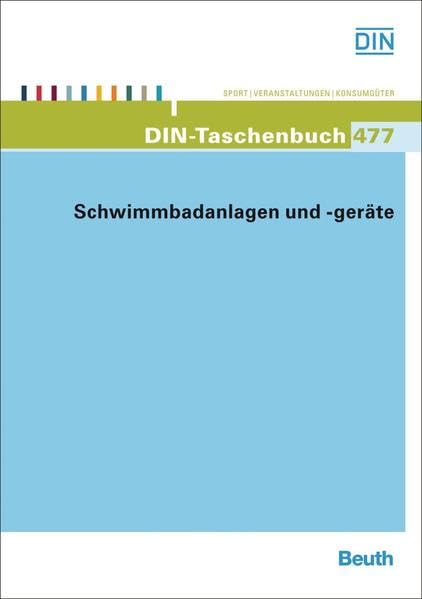 Schwimmbadanlagen und -geräte (DIN-Taschenbuch) Business & Technology