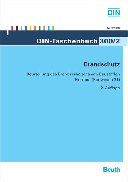 Brandschutz: Beurteilung des Brandverhaltens von Baustoffen (DIN-Taschenbuch) Business & Technology