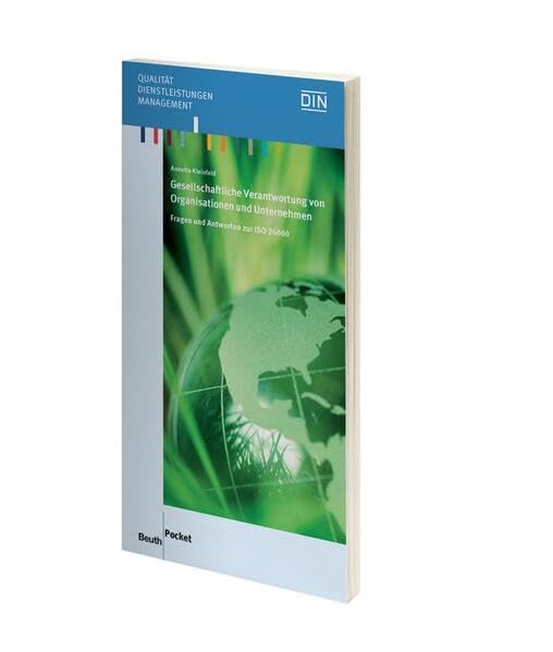 Gesellschaftliche Verantwortung von Organisationen und Unternehmen: Fragen und Antworten zur ISO 26000 (DIN Media Pocket) Law