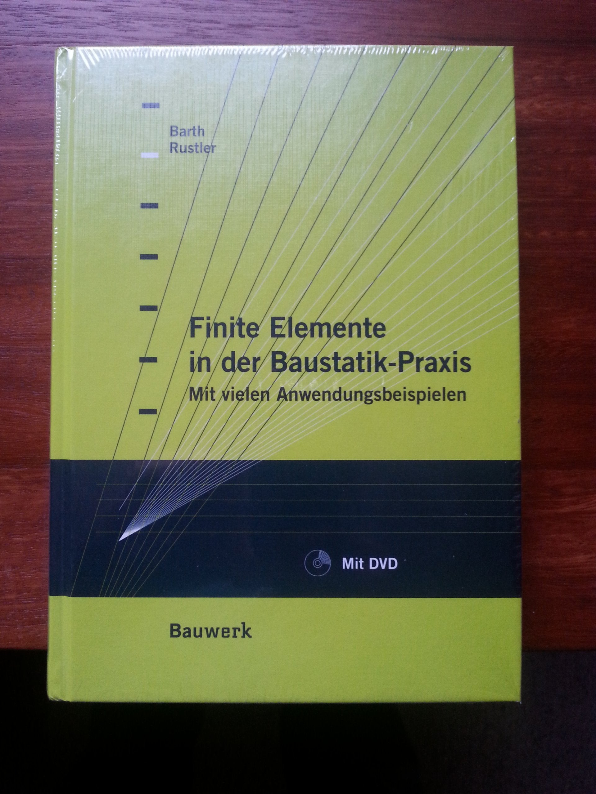 Finite Elemente in der Baustatik-Praxis: Mit vielen Anwendungsbeispielen book