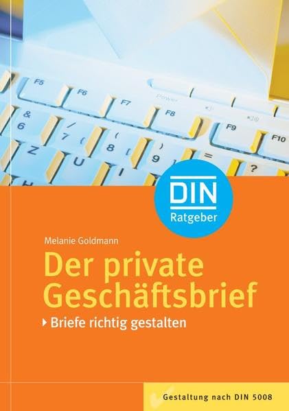 Der private Geschäftsbrief: Briefe richtig gestalten (DIN-Ratgeber) Law