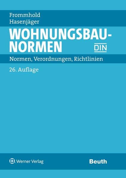 Wohnungsbau-Normen: Normen, Verordnungen, Richtlinien Business & Technology
