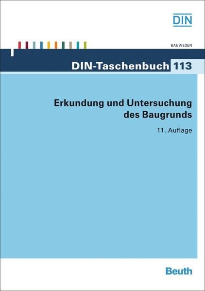 Erkundung und Untersuchung des Baugrunds (DIN-Taschenbuch) Business & Technology