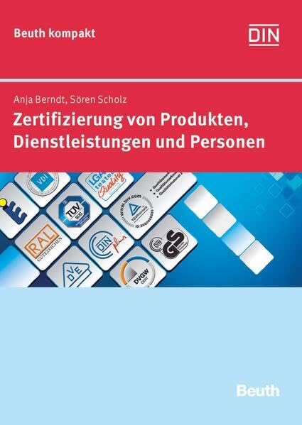 Zertifizierung von Produkten, Dienstleistungen und Personen (DIN Media kompakt) Law