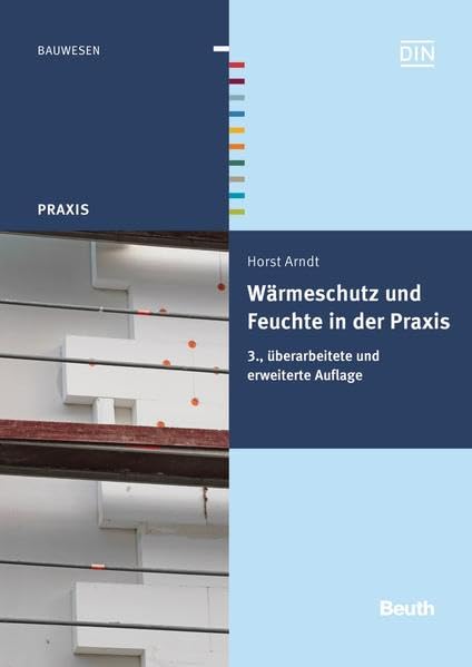 Wärmeschutz und Feuchte in der Praxis Business & Technology