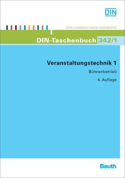 Veranstaltungstechnik 1: Bühnenbetrieb (DIN-Taschenbuch) Law