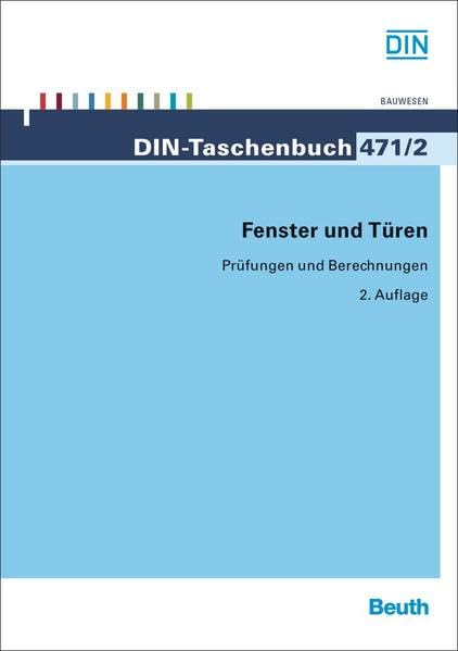 Fenster und Türen: Prüfungen und Berechnungen (DIN-Taschenbuch) Business & Technology