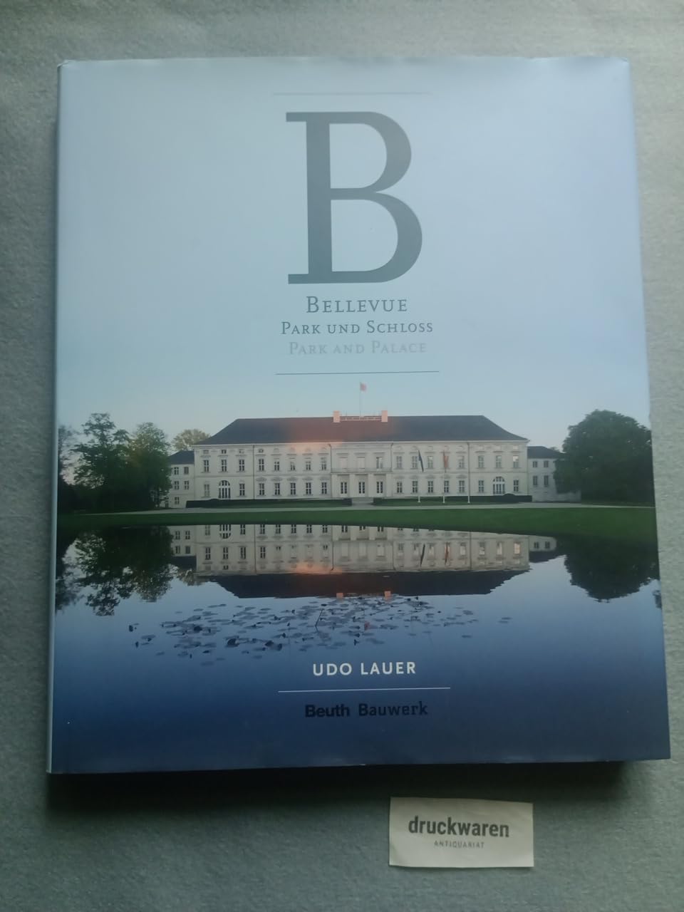 Bellevue - Park und Schloss: Fotografien von Udo Lauer (Bauwerk) Architecture