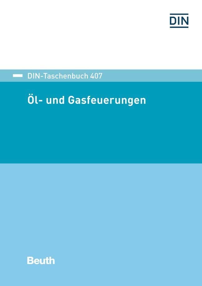 Öl- und Gasfeuerungen (DIN-Taschenbuch) Business & Technology