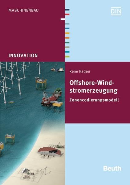 Offshore-Windstromerzeugung: Zonencodierungsmodell (DIN Media Innovation) Business & Technology