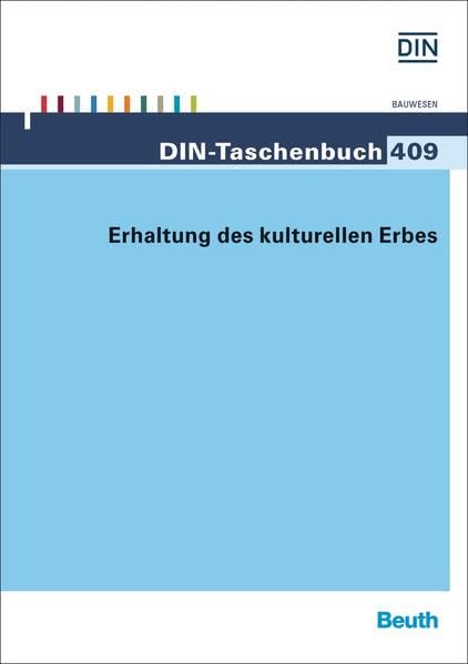 Erhaltung des kulturellen Erbes: Hrsg.: DIN e.V. (DIN-Taschenbuch) Social Sciences