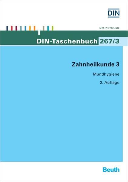 Zahnheilkunde 3: Mundhygiene (DIN-Taschenbuch) Medicine