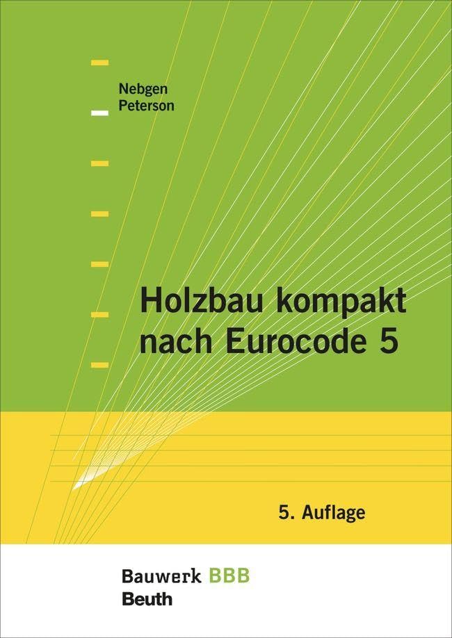 Holzbau kompakt nach Eurocode 5 Business & Technology