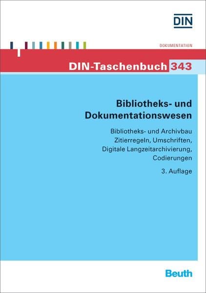 Bibliotheks- und Dokumentationswesen: Bibliotheks- und Archivbau, Zitierregeln, Umschriften, Digitale Langzeitarchivierung, Codierung (DIN-Taschenbuch) Law