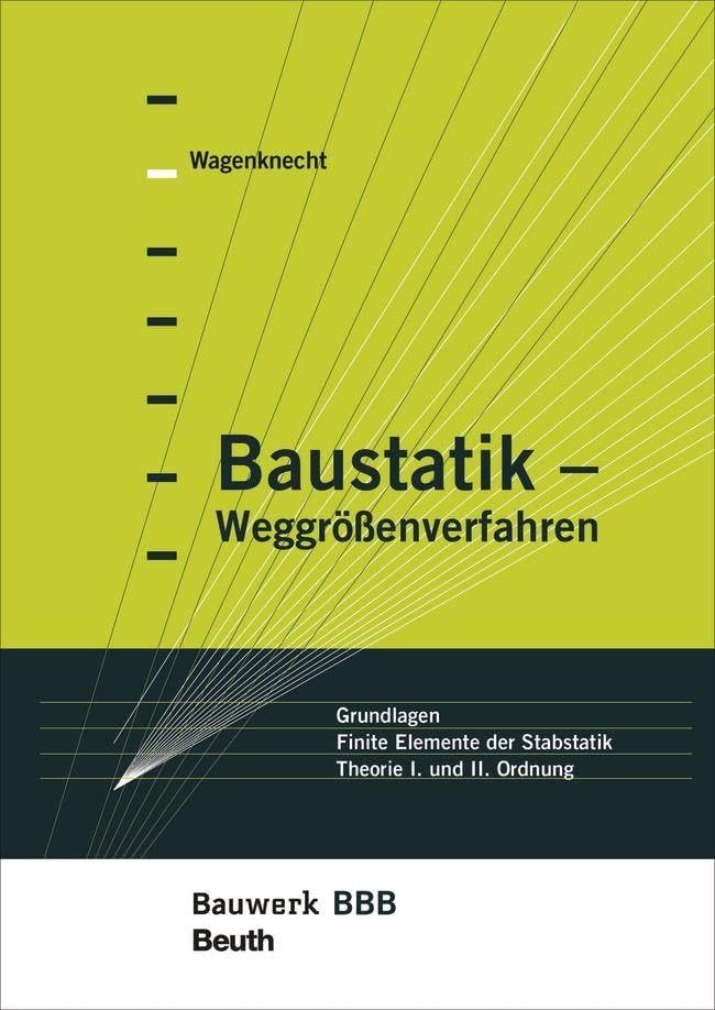 Baustatik - Weggrößenverfahren Business & Technology
