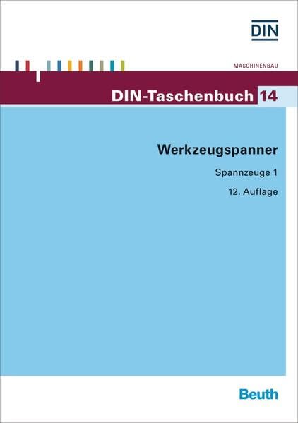 Werkzeugspanner: Spannzeuge 1 (DIN-Taschenbuch) Business & Technology
