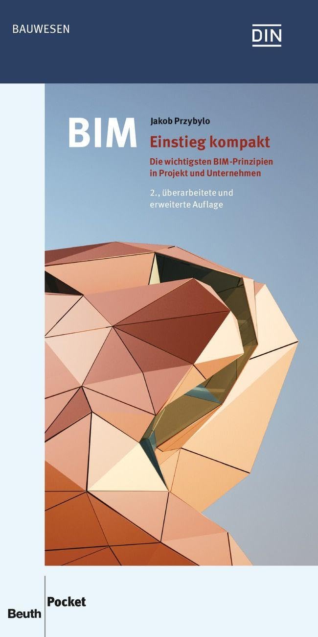 BIM - Einstieg kompakt Business & Technology Books